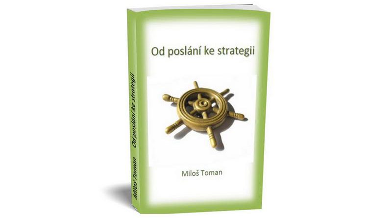Od poslání ke strategii - Nejdůležitější je originální strategie